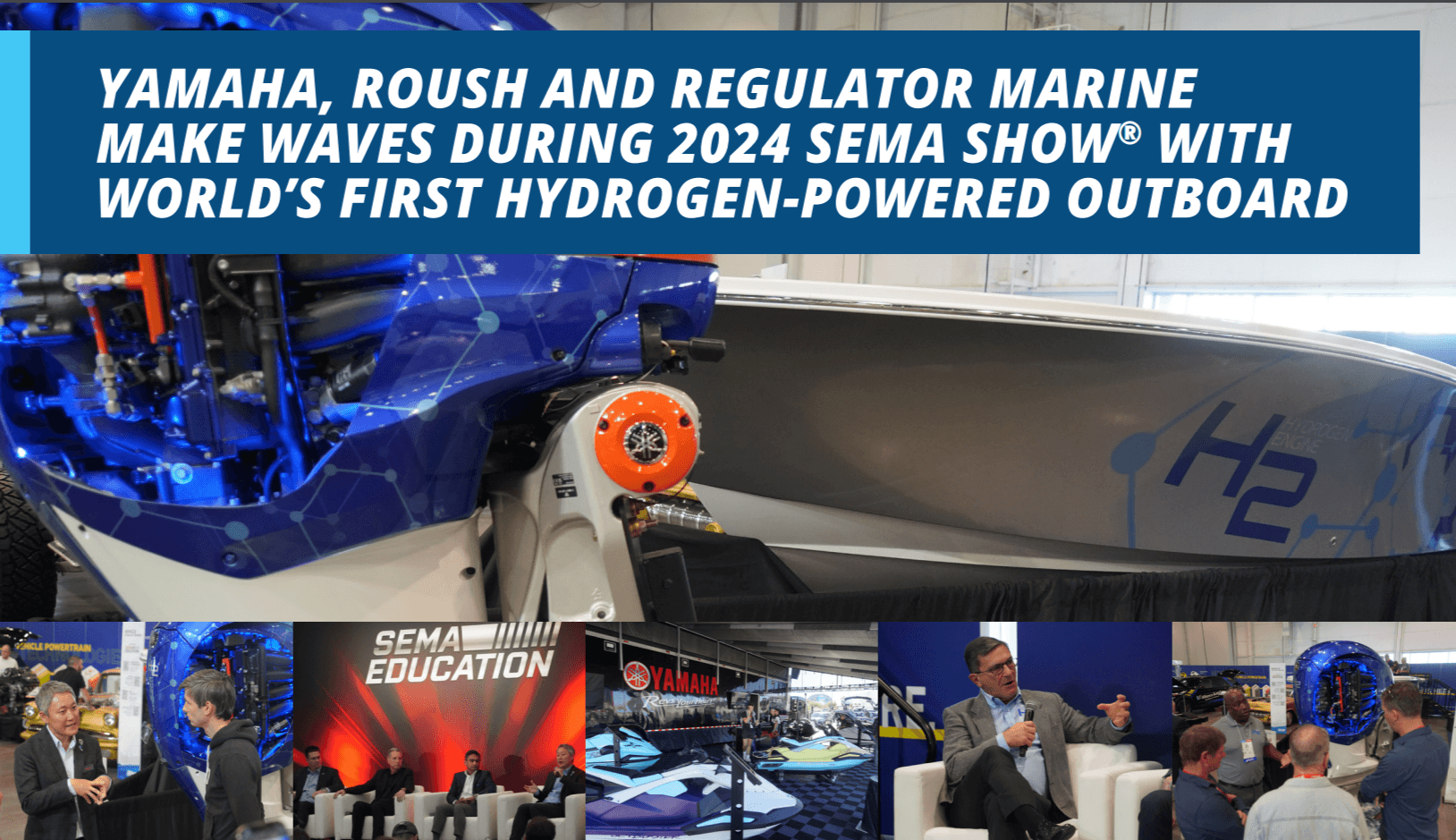 Yamaha, Roush and Regulator Marine Make Waves During 2024 SEMA Show® with World’s First Hydrogen-Powered Outboard